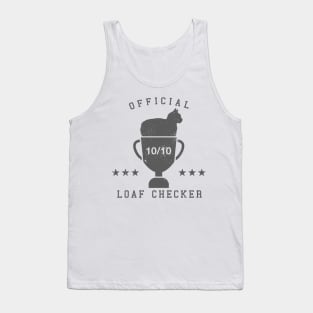 Official Loaf Checker - gray Tank Top